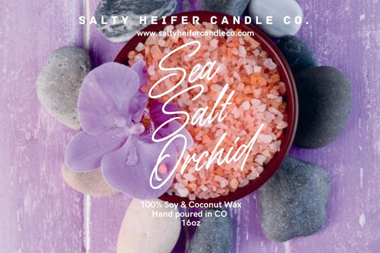 Sea Salt & Orchid Candle Wood Wick - Salty Heifer Candle Co LLC