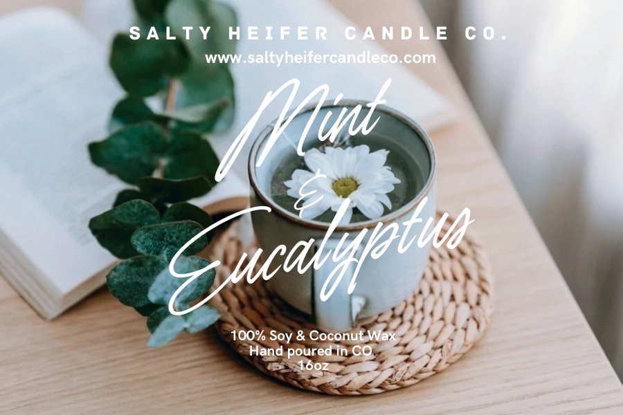 Mint & Eucalyptus Candle Wood Wick - Salty Heifer Candle Co LLC