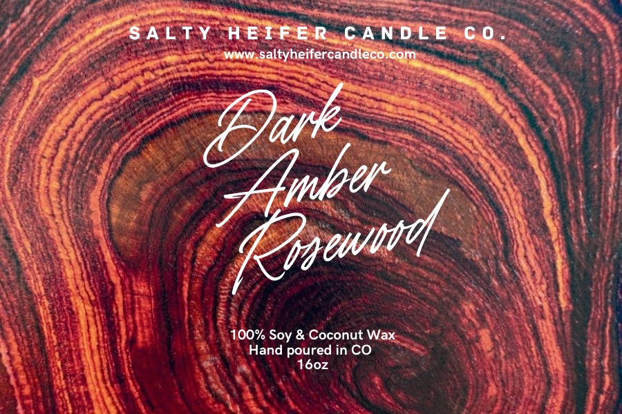 Dark Amber Rosewood Candle Wood Wick - Salty Heifer Candle Co LLC